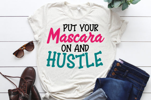 Put Your Mascara on and Hustle: A Seller's Graphic Review